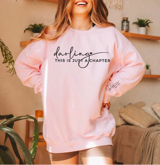 Darling This Is Just a Chapter Crew Sweatshirt