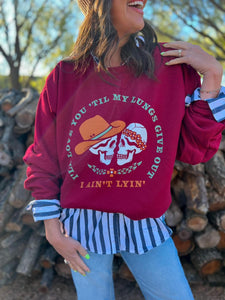 I Ain’t Lyin’ Sweatshirt