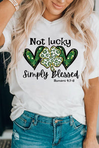 Not Lucky Simply Blessed Tee